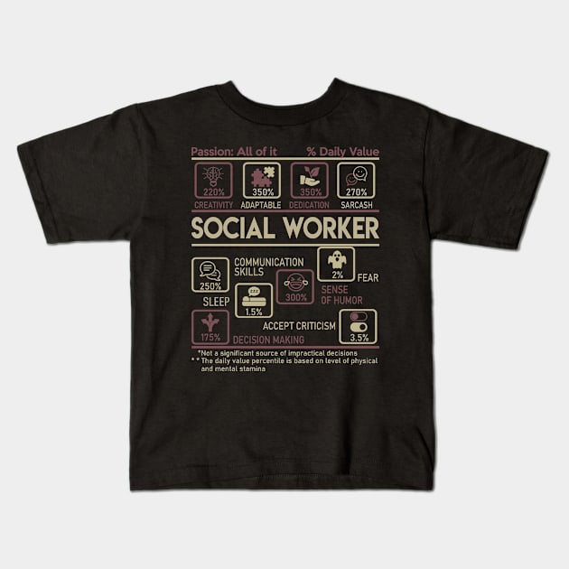 Social Worker T Shirt - Multitasking Daily Value Gift Item Tee Kids T-Shirt by candicekeely6155